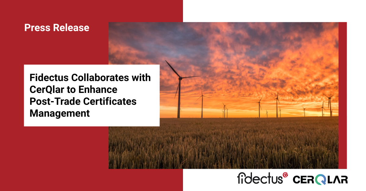 Fidectus Collaborates with CerQlar to Enhance Post-Trade Certificates Management