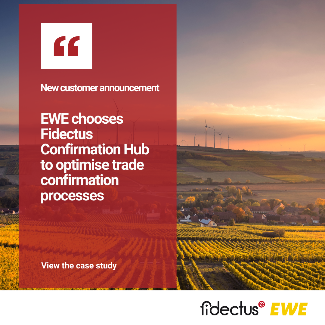 EWE increases efficiency and automation with Fidectus Confirmation Hub